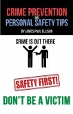 Crime Prevention and Personal Safety Tips