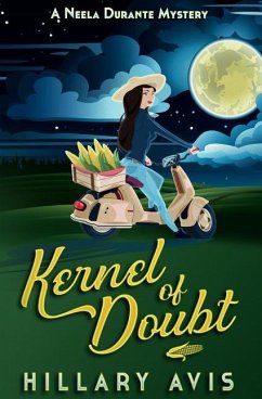 Kernel of Doubt: A Neela Durante Mystery - Avis, Hillary