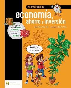 Mi primer libro de economía, ahorro e inversión - Soto, María Jesús; Soto Barragán, María Jesús