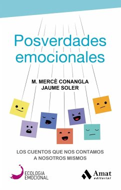 Posverdades emocionales - Conangla i Marín, M. Mercè; Soler i Lleonart, Jaume