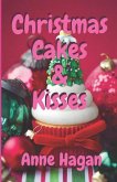 Christmas Cakes and Kisses