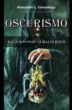 Oscurismo, El Camino Izquierdo - Samaniego, Alexander L