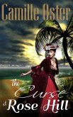 The Curse at Rose Hill: a regency Caribbean gothic romance