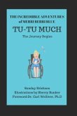 The Incredible Adventures of Merri Berri Blue: Tu-Tu Much