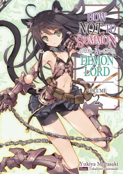 How Not to Summon a Demon Lord: Volume 2 (Light Novel) - Murasaki, Yukiya