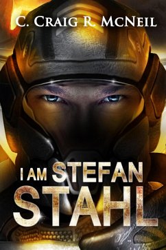 I am Stefan Stahl (eBook, ePUB) - McNeil, C. Craig R.