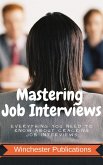 Mastering Job Interviews: Everything you need to know about Cracking Job Interviews (eBook, ePUB)