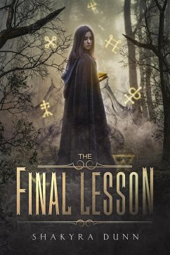 The Final Lesson (eBook, ePUB) - Dunn, Shakyra