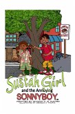 Sustahgirl and the Annoying Sonnyboy (eBook, ePUB) Sustahgirl and the Annoying Sonnyboy (eBook, ePUB)