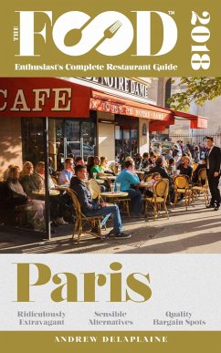 Cover Paris - 2018 - The Food Enthusiast's Complete Restaurant Guide (eBook, ePUB)