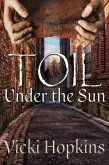 Toil Under the Sun (eBook, ePUB)