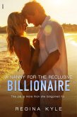 A Nanny for the Reclusive Billionaire (A Billionaire Popular Romance) (eBook, ePUB)