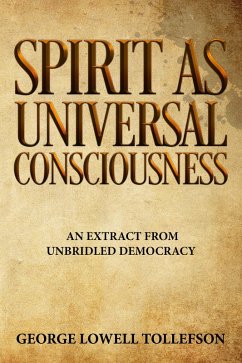 Spirit as Universal Consciousness (eBook, ePUB) - Tollefson, George Lowell