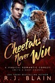 Cheetahs Never Win (A Magical Romantic Comedy (with a body count), #11) (eBook, ePUB)