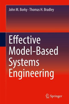 Effective Model-Based Systems Engineering (eBook, PDF) - Borky, John M.; Bradley, Thomas H.