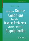Variational Source Conditions, Quadratic Inverse Problems, Sparsity Promoting Regularization (eBook, PDF)