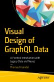 Visual Design of GraphQL Data (eBook, PDF)