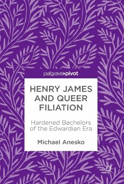 Henry James and Queer Filiation (eBook, PDF) - Anesko, Michael