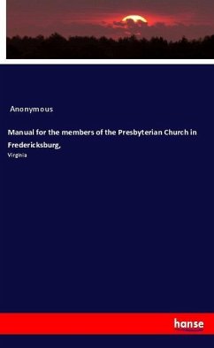 Cover Manual for the members of the Presbyterian Church in Fredericksburg,