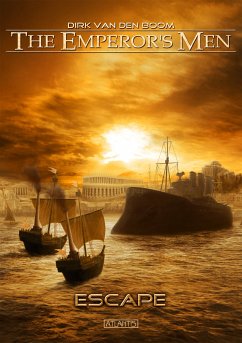 The Emperor's Men 5: Escape (eBook, ePUB) - van den Boom, Dirk