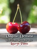 Vagina Dentata 2: The Jaws That Bite (Toothsome, #2) (eBook, ePUB)