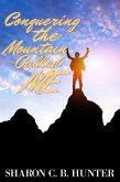 Conqueroring the Mountain Called Me (eBook, ePUB)