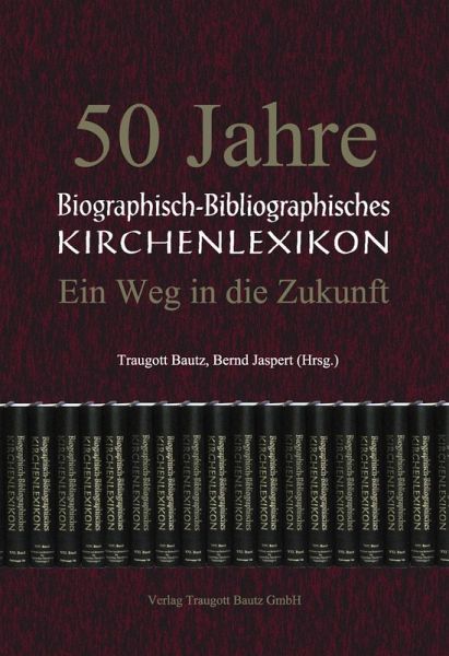 50 Jahre Biographisch-Bibliographisches Kirchenlexikon (eBook, PDF)