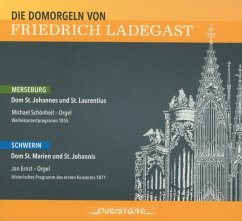 Die Domorgeln Von Ladegast: Schwerin Und Merseburg - Schönheit/Schult/Ernst/Scheibner/Lorenz/Vieweg/+