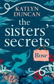 The Sisters' Secrets: Rose (eBook, ePUB)