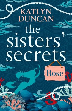 The Sisters' Secrets: Rose (eBook, ePUB) - Duncan, Katlyn