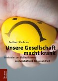 Unsere Gesellschaft macht krank (eBook, ePUB)