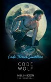 Code Wolf (Mills & Boon Supernatural) (eBook, ePUB)