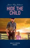Hide The Child (Mills & Boon Heroes) (eBook, ePUB)