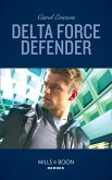Delta Force Defender (Red, White and Built: Pumped Up, Book 1) (Mills & Boon Heroes) (eBook, ePUB)