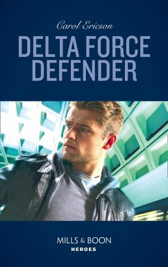 Delta Force Defender (Red, White and Built: Pumped Up, Book 1) (Mills & Boon Heroes) (eBook, ePUB) - Ericson, Carol