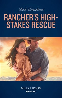Rancher's High-Stakes Rescue (The McCall Adventure Ranch, Book 2) (Mills & Boon Heroes) (eBook, ePUB) - Cornelison, Beth