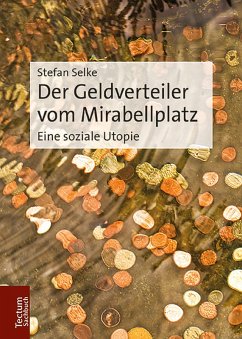 Der Geldverteiler vom Mirabellplatz (eBook, ePUB) - Selke, Stefan