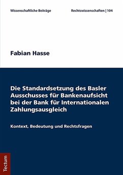 Cover Die Standardsetzung des Basler Ausschusses für Bankenaufsicht bei der Bank für Internationalen Zahlungsausgleich (eBook, PDF)