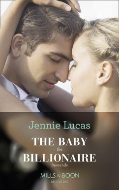 The Baby The Billionaire Demands (eBook, ePUB) - Lucas, Jennie