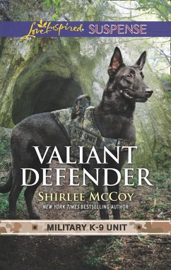 Valiant Defender (Military K-9 Unit, Book 8) (Mills & Boon Love Inspired Suspense) (eBook, ePUB) - Mccoy, Shirlee