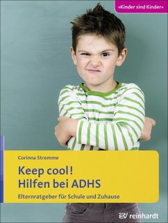 Keep cool! Hilfen bei ADHS (eBook, PDF) - Stremme, Corinna