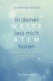 In deiner Weite lass mich Atem holen (eBook, ePUB)