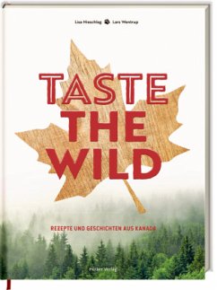 Taste the Wild - Nieschlag, Lisa;Poppen, Verena;Wentrup, Lars