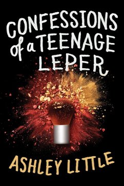 Confessions of a Teenage Leper (eBook, ePUB) - Little, Ashley