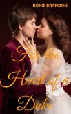 For the Heart of a Duke (eBook, ePUB)
