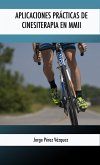 Aplicaciones prácticas cinesiterapia en MMII (eBook, ePUB)
