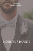Monsieur Parent (eBook, ePUB) Monsieur Parent (eBook, ePUB)