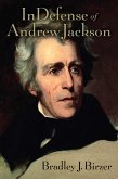 In Defense of Andrew Jackson (eBook, ePUB)