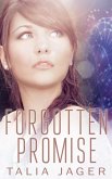 Forgotten Promise (A Between Worlds Novel: Book Four) (eBook, ePUB)