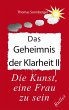 Das Geheimnis der Klarheit II - Bild 1